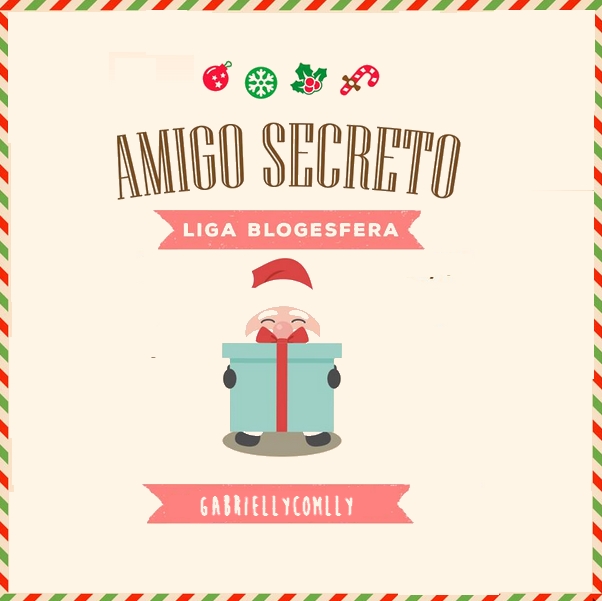 Amigo Secreto – Nathy Monteiro Blog