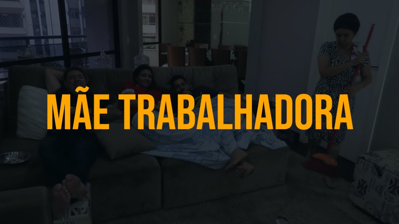 MÃE TRABALHADORA - YouTube